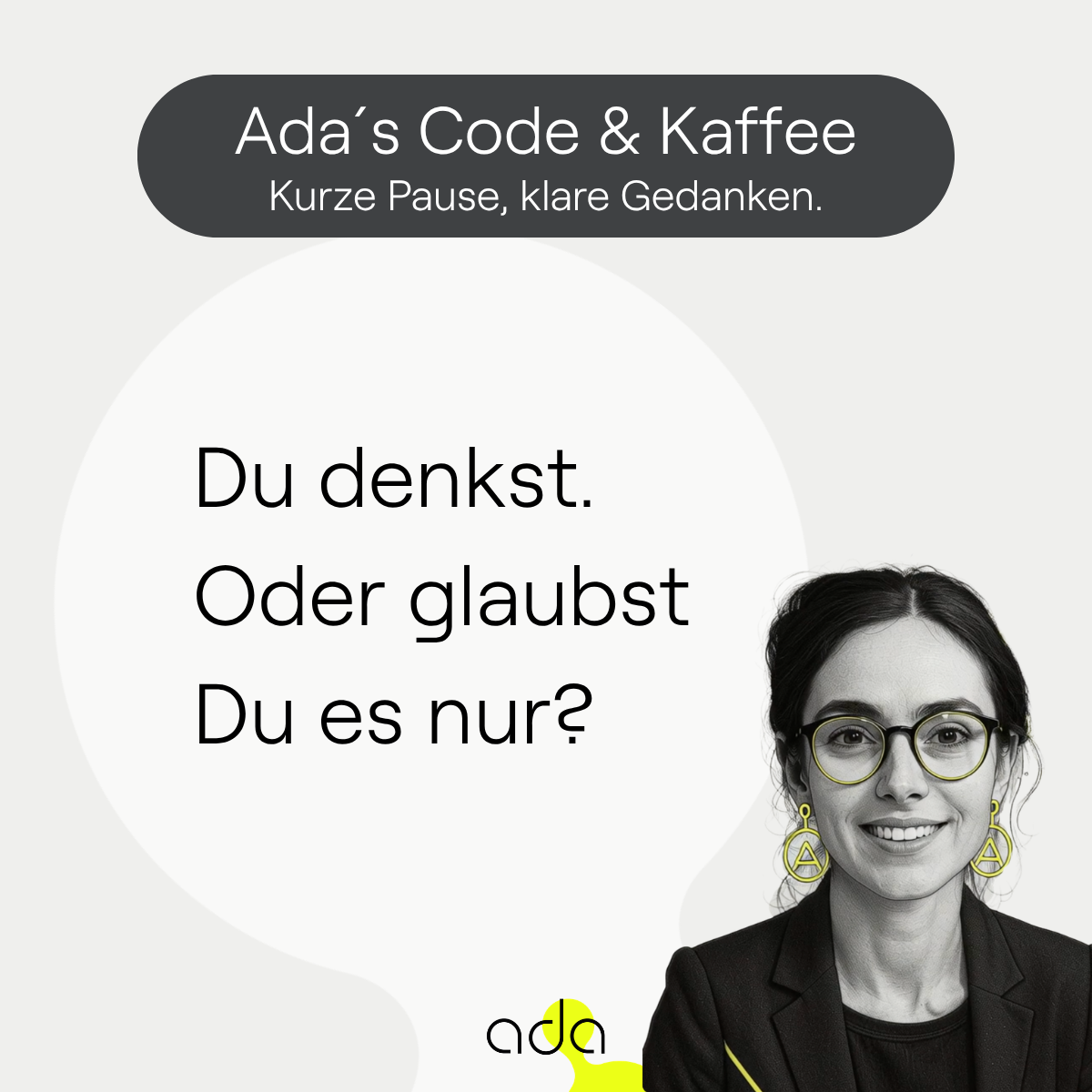Denkst Du - Ada ́s Code & Kaffee